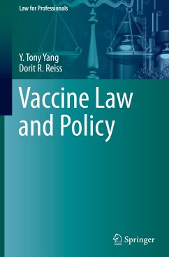 Vaccine Law and Policy - Yang, Y. Tony;Reiss, Dorit R.