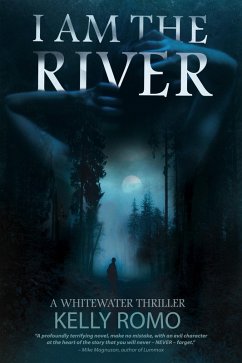Cover I Am The River (A Whitewater Thriller, #2) (eBook, ePUB)