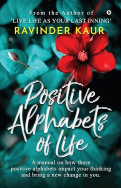 Positive Alphabets of Life (LIFE MASTERY SERIES) (eBook, ePUB) - Kaur, Ravinder