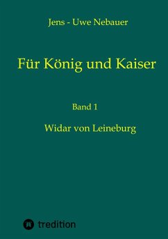 Für König und Kaiser (eBook, ePUB) - Nebauer, Jens - Uwe