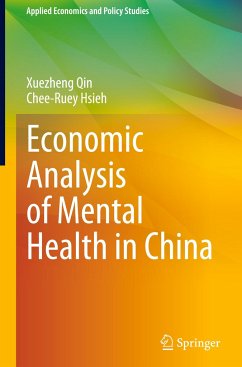 Economic Analysis of Mental Health in China - Qin, Xuezheng;Hsieh, Chee-Ruey