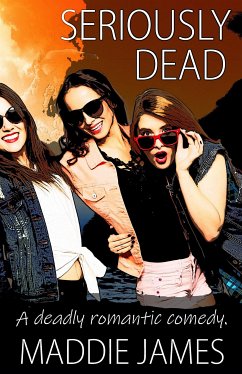 Seriously Dead (eBook, ePUB) - James, Maddie