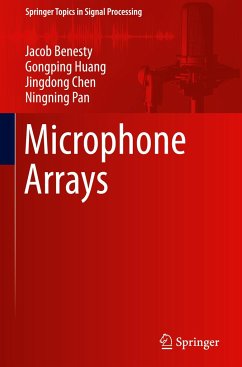 Microphone Arrays - Benesty, Jacob;Huang, Gongping;Chen, Jingdong