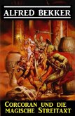Corcoran und die magische Streitaxt (eBook, ePUB)