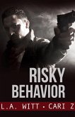 Risky Behavior (Bad Behavior, #1) (eBook, ePUB)
