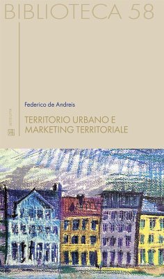Territorio urbano e marketing territoriale (eBook, ePUB) - de Andreis, Federico