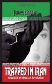 Trapped in Iran: Israelis in the Iranian Revolution (eBook, ePUB) Trapped in Iran: Israelis in the Iranian Revolution (eBook, ePUB)