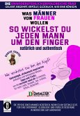 So wickelst du jeden Mann um den Finger, natürlich und authentisch (eBook, ePUB)