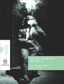Eco de voces sin aliento II (eBook, ePUB) Eco de voces sin aliento II (eBook, ePUB)