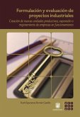 Formulación y evaluación de proyectos industriales (eBook, PDF) Formulación y evaluación de proyectos industriales (eBook, PDF)