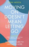 Moving On Doesn't Mean Letting Go (eBook, ePUB)