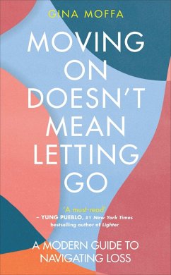 Cover Moving On Doesn't Mean Letting Go (eBook, ePUB)