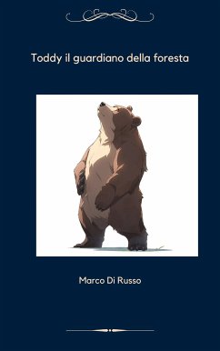Toddy il guardiano della foresta (eBook, ePUB) - Di Russo, Marco