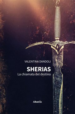 Sherias – La chiamata del destino (eBook, ePUB) - Dandoli, Valentina