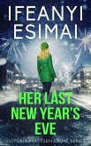 Her Last New Year's Eve (Victoria Mattsen Crime Series, #10) (eBook, ePUB)