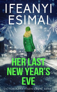Her Last New Year's Eve (Victoria Mattsen Crime Series, #10) (eBook, ePUB) - Esimai, Ifeanyi
