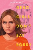 Dead Girls Don't Say Sorry (eBook, ePUB)