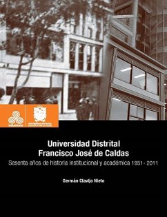 Universidad Distrital Francisco José de Caldas (eBook, PDF) - Clavijo. Nieto, Germán