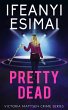 Pretty Dead (Victoria Mattsen Crime... - Bild 1