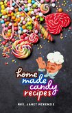 Home Made Candy Recipes (eBook, ePUB)
