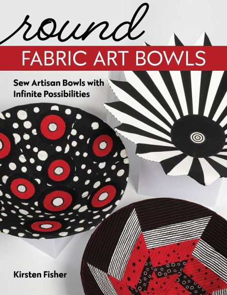 Round Fabric Art Bowls (eBook, ePUB)