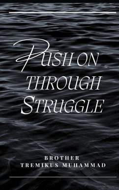 Cover Push On Through Struggle (eBook, ePUB)