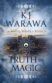 Truth In Magic (In Magic Series, #2) (eBook, ePUB)