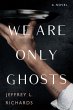 We Are Only Ghosts (eBook, ePUB) - Bild 1