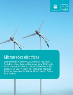 Microrredes eléctricas (eBook, ePUB) - Trujillo Rodríguez, César Leonardo; Santamaría Piedrahita, Francisco; Hernández Mora, Johann Alexander; Jaramillo Matta, Adolfo Andrés; Gaona García, Elvis Eduardo; Trujillo García, Edwin Rivas; Flórez Cediel, Óscar David; Rodríguez Patarroyo, Diego Julián