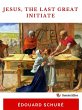 Jesus, The Last Great Initiate (eBook,... - Bild 1