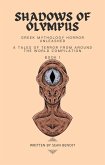 Shadows of Olympus: Greek Mythology Horror Unleashed (Tales of Terror from Around the World, #1) (eBook, ePUB)
