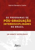 Os Programas de Pós-Graduação Interdisciplinares no Brasil: Um Debate Sociológico (eBook, ePUB)