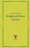 Gruppe und Graus (eBook, ePUB)
