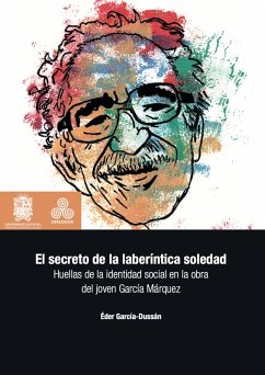 El secreto de la laberíntica soledad (eBook, ePUB) - García Dussán, Éder