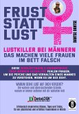 Frust statt Lust: Lustkiller bei Männern - Das machen viele Frauen im Bett falsch (eBook, ePUB)