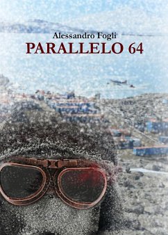 Parallelo 64 (eBook, ePUB) - Fogli, Alessandro