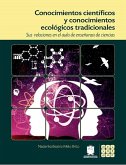 Conocimientos científicos y conocimientos ecológicos tradicionales (eBook, ePUB)