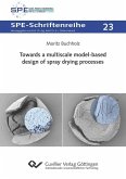 Towards a multiscale model-based design of spray drying processes (eBook, PDF)