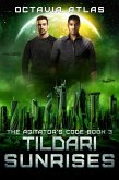Tildari Sunrises (The Agitator's Code, #3) (eBook, ePUB)
