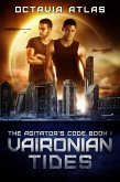 Vaironian Tides (The Agitator's Code, #1) (eBook, ePUB)
