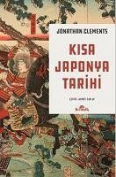Kisa Japonya Tarihi - Clements, Jonathan
