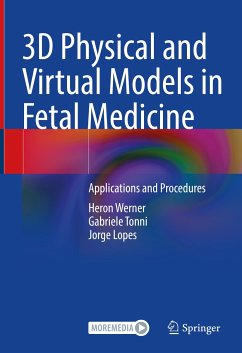 3D Physical and Virtual Models in Fetal Medicine (eBook, PDF) - Werner, Heron; Tonni, Gabriele; Lopes, Jorge