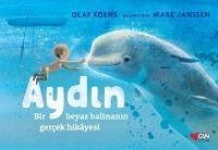 Aydin - Bir Beyaz Balinanin Gercek Hikayesi Ciltli - Koens, Olaf