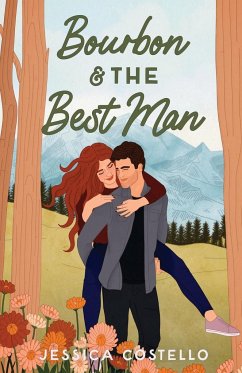 Bourbon & the Best Man - Costello, Jessica