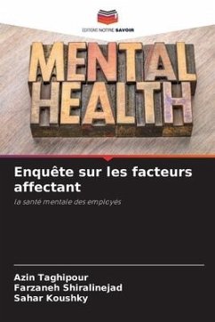 Enquête sur les facteurs affectant - Taghipour, Azin;Shiralinejad, Farzaneh;Koushky, Sahar