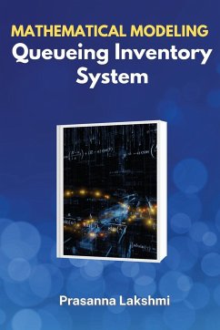 Mathematical Modeling of Queueing Inventory System - Lakshmi, K. Prasanna