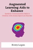 Augmented learning aids to enhance symbolic communication skills in children with autism spectrum disorder