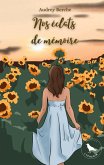 Nos éclats de mémoire (eBook, ePUB) Nos éclats de mémoire (eBook, ePUB)