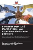 Fondation Dom JOSÉ MARIA PIRES : une expérience d'éducation populaire
