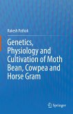Genetics, Physiology and Cultivation of Moth Bean, Cowpea and Horse Gram (eBook, PDF)